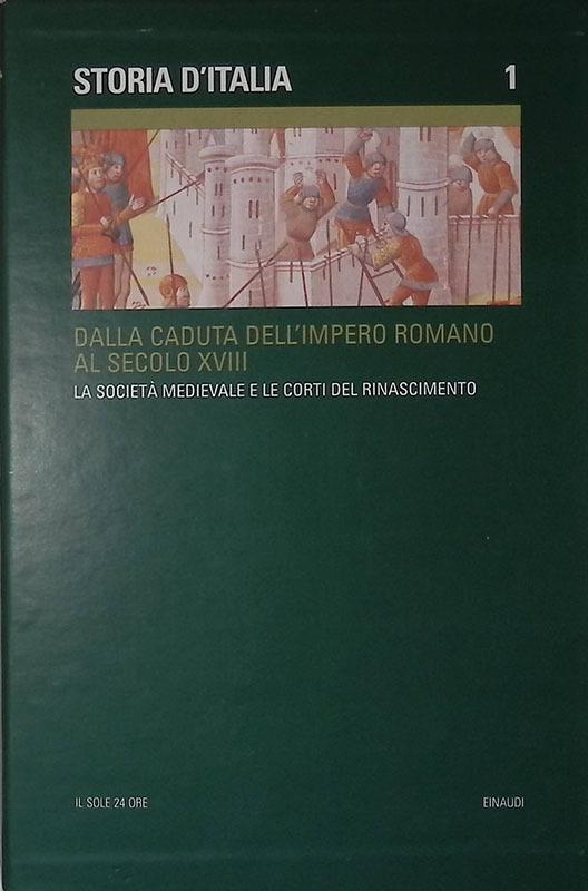 Copertina di Storia d’Italia: la società medievale e le corti del Rinascimento