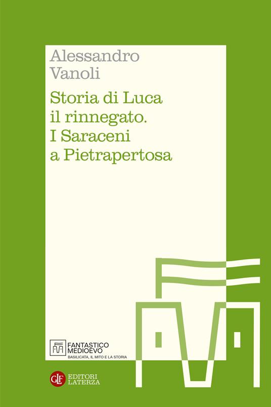 Copertina di Storia di Luca il rinnegato. I saraceni a Pietrapertosa