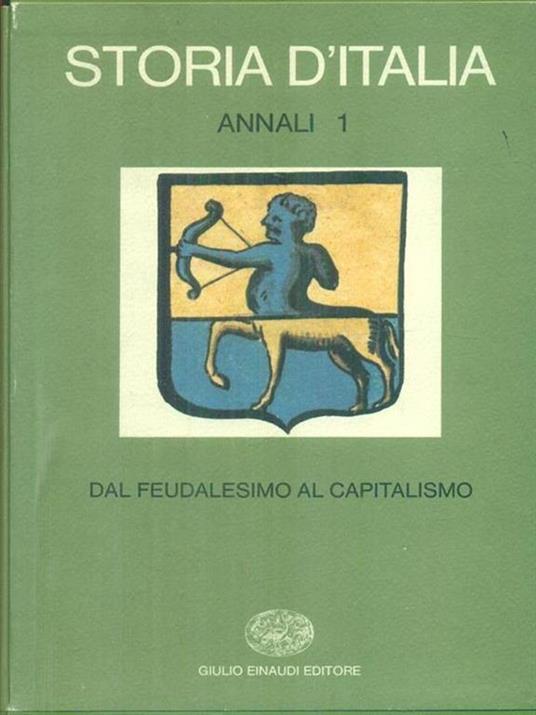 Copertina di Storia d’Italia. Annali 1. Dal feudalesimo al capitalismo